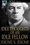 [Idle Thoughts 01] • Idle Thoughts of an Idle Fellow